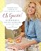 Oh Gussie!: Cooking and Visiting in Kimberly's Southern Kitchen