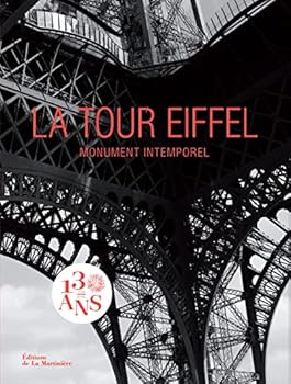 Paperback La Tour Eiffel: Monument intemporel / Icône universelle [French] Book