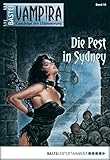  Vampira - Folge 16: Die Pest in Sydney (German Edition)
