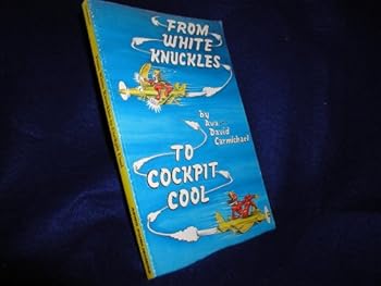 Paperback From White Knuckles to Cockpit Cool Book