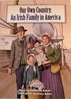 Our Own Country: An Irish Family in America 0736788980 Book Cover