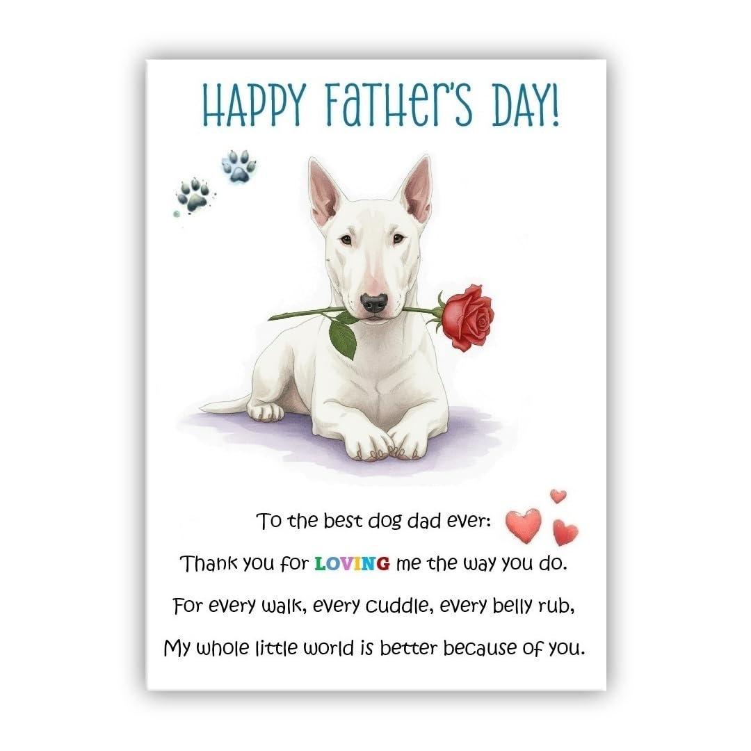 Father’s Day Card From the Dog. Multiple Breeds Available. Cute Fathers Day Pet Card. To The Best Dog Dad Ever (• Bull Terrier white)