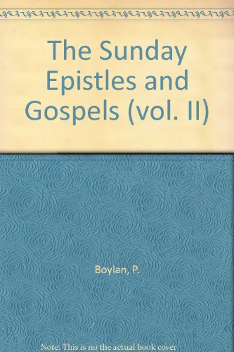 The Sunday Epistles and Gospels (vol. II) B000I5LJ52 Book Cover