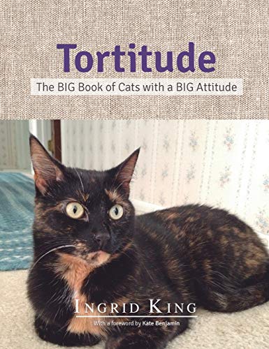 Tortitude: The BIG Book of Cats with a BIG Attitude
