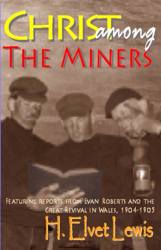 Christ Among the Miners 1931393273 Book Cover