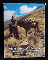 Viaje a un Pais Olvidado: Los Andes del Ecuador Vistos Desde el Caballo 9978417184 Book Cover