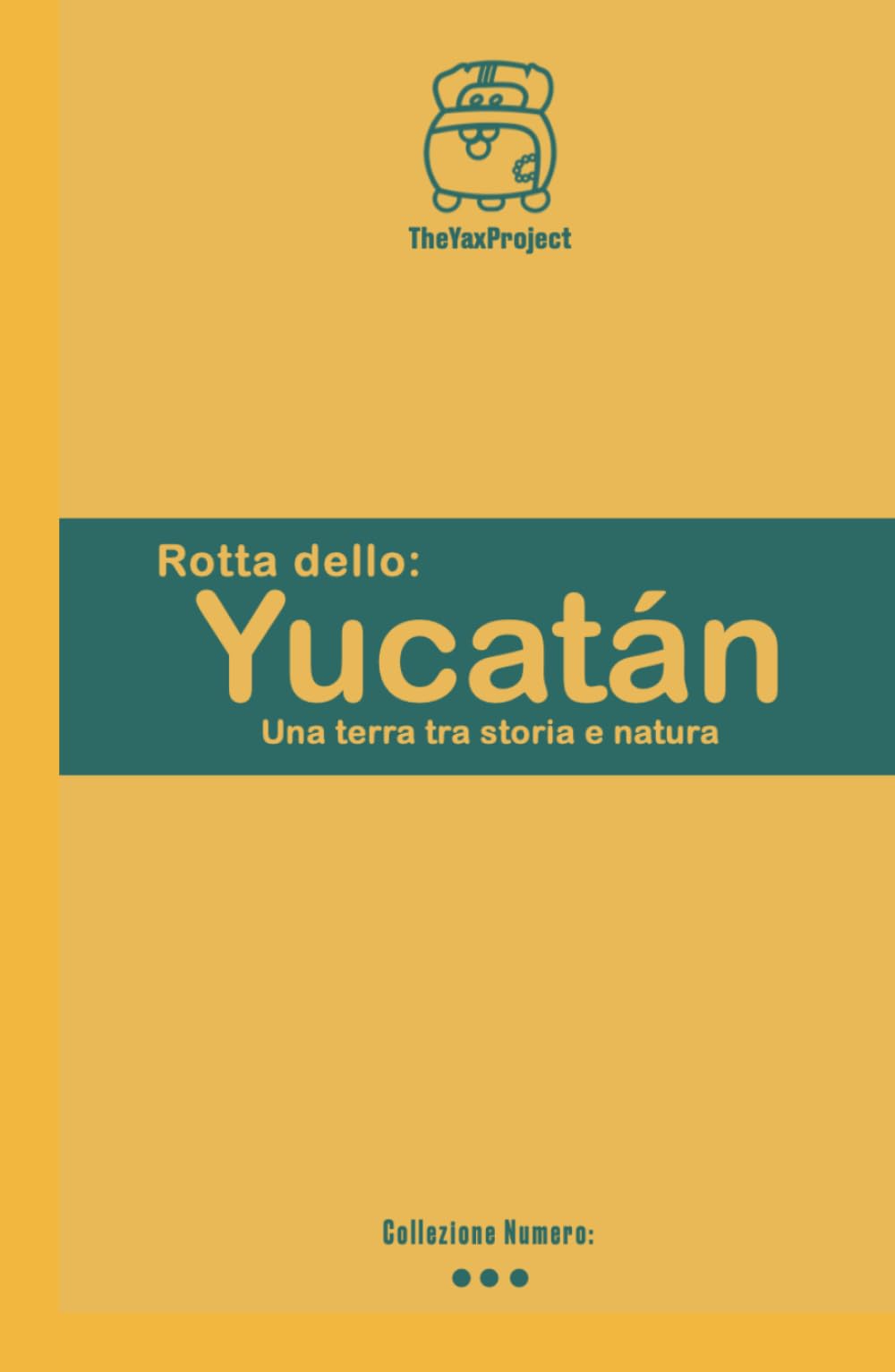 rotta dello Yucatan: Una terra tra storia e natura