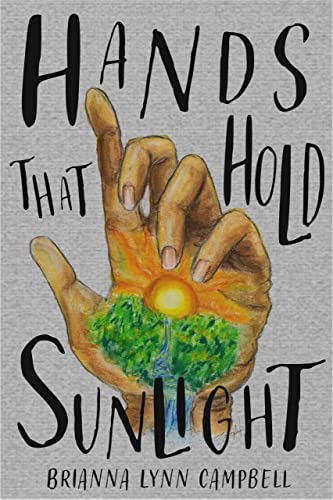 Hands that Hold Sunlight (Moments Late Book 10)