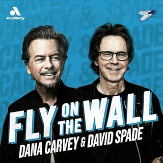 Fly on the Wall with Dana Carvey and David Spade Audiobook By Audacy cover art