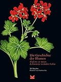 Die Geschichte der Blumen - Und wie sie unsere Lebensweise verändert haben - Noel Kinsbury, Illustration Charlotte Day, Übersetzung von Wiebke Krabbe, Katrin Höller, Petra Frese 