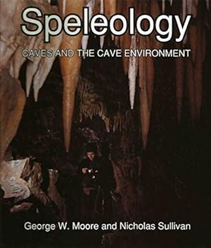 Speleology: Caves & the Cave Environment