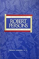 Robert Persons: The Biography of an Elizabethan Jesuit, 1546-1610 1880810115 Book Cover