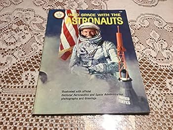 Paperback INTO SPACE WITH THE ASTRONAUTS A SPOTLIGHT WONDER BOOK