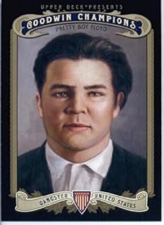 2012 Upper Deck Goodwin Champions Gangster Card #168 Pretty Boy Floyd