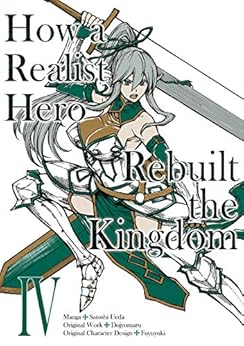 Amazon.com: How a Realist Hero Rebuilt the Kingdom (Manga ...