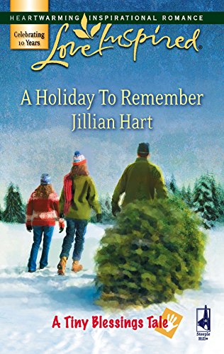 A Holiday to Remember (By: Jillian Hart)