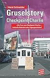  Gruselstory Checkpoint Charlie: \