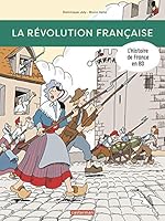 La Révolution française (L'Histoire de France en BD) 2203077425 Book Cover