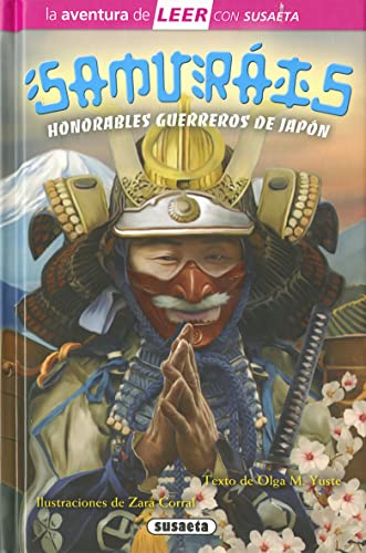 Samuráis. Honorables guerreros de Japón (La aventura de LEER con Susaeta - nivel 3)