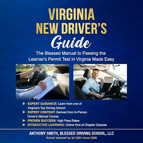 Virginia New Driver's Guide by Blessed Driving School LLC, Anthony Smith episode artwork