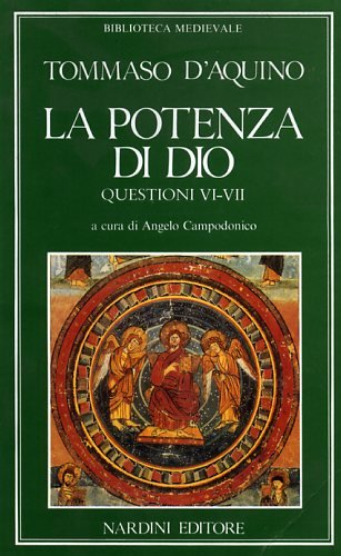  La potenza di Dio. Questioni VI-VII