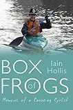  Box of Frogs: Memoirs of a Canoeing Cyclist