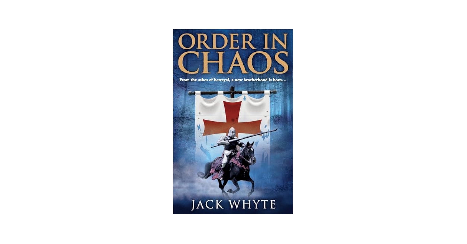 Order In Chaos (Templar Trilogy 3): Whyte, Jack