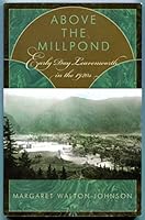 Above the millpond: Early day Leavenworth in the 1920's 0967282713 Book Cover
