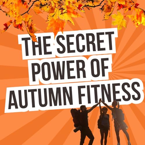 How Autumn Fitness Outdoors Boosts Your Health