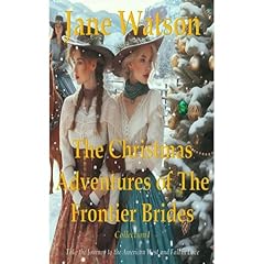 The Christmas Adventures of The Frontier Brides: Collection I Audiolibro Por Jane Watson arte de portada