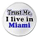 A&T Designs Trust Me I live in Miami 3
