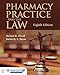 Pharmacy Practice and the Law