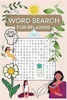 Calm Word Search: Positivity and Inspiration to Keep Your Mind Sharp, Relax and Find Peace. B0F6F187FJ Book Cover