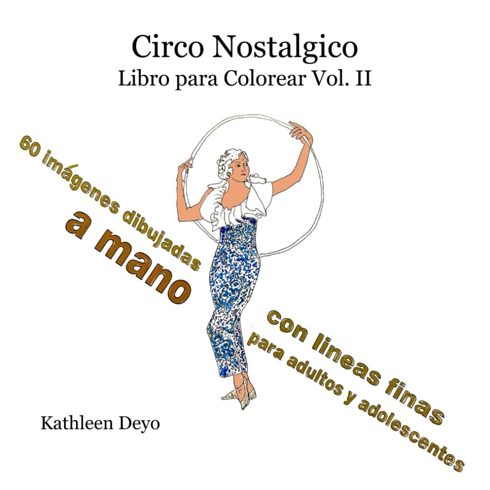 Circo Nostalgico Libro para Colorear Vol. II (Libros para Colorear de Circo)