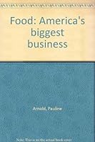 Food: America's biggest business B0007DMY8Q Book Cover