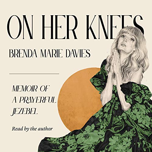 On Her Knees by Brenda Marie Davies episode artwork