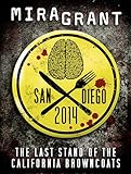San Diego 2014: The Last Stand of the California Browncoats (Newsflesh)