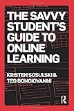 The Savvy Student's Guide to Online Learning