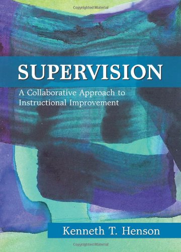 Supervision: A Collaborative Approach to Instructional Improvement