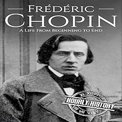 Fr&eacute;d&eacute;ric Chopin: A Life from Beginning to End Titelbild
