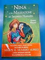 Nina e la maledizione del Serpente Piumato 8809060865 Book Cover