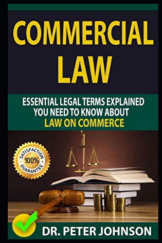 COMMERCIAL LAW: Essential Legal Terms Explained You Need To Know About Law on