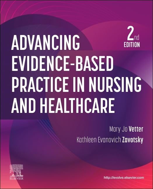 Advancing Evidence-Based Practice in Nursing and Healthcare      2nd Edition
