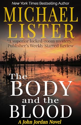 The Body and the Blood (John Jordan Mysteries Book 3)