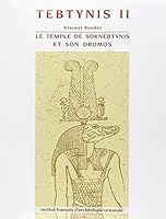 Tebtynis II: Le Temple de Soknebtynis Et Son Dromos (French Edition) 2724703626 Book Cover