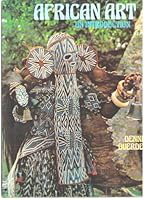 African Art: An Introduction 0600348539 Book Cover