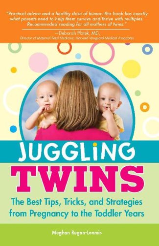 Juggling Twins: How to Raise Happy, Healthy, Well-Adjusted Twins