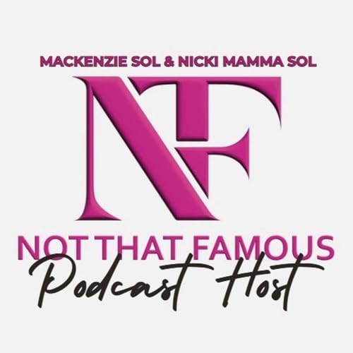 Page de couverture de Mackenzie Sol & Nicki Mama Sol's Not That Famous