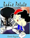 Radio Potato (The Adventures of the Little Potato) (English Edition)