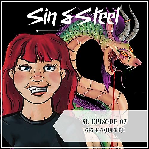 Couverture de Sin & Steel: S1:07: Gig Etiquette
